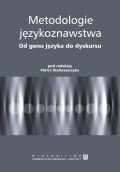 Metodologie językoznawstwa. Od genu języka do dyskursu