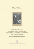 Dzieło Diega de Estella "O wzgardzie świata i próżności jego" w przekładzie ks. Augustyna Kochańskiego jako poradnik medytacji. Problemy komunikacji literackiej