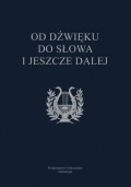 Od dźwięku do słowa i jeszcze dalej