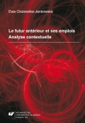 Le futur antérieur et ses emplois. Analyse contextuelle