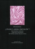 Upadły anioł zmysłów...Metaforyka zapachu i percepcji węchowej we współczesnej polszczyźnie