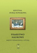 Pisarstwo naukowe. Między rzemiosłem a sztuką