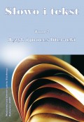 Słowo i tekst. T. 2: Język i proces literacki