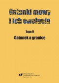 Gatunki mowy i ich ewolucja. T. 5: Gatunek a granice