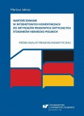 Wartościowanie w internetowych komentarzach do artykułów prasowych dotyczących stosunków niemiecko-polskich