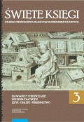 Święte księgi judaizmu, chrześcijaństwa i islamu w słowiańskim kręgu kulturowym. Prace dedykowane Profesorowi Czesławowi Łapiczowi. Tom 3: Słowiańscy chrześcijanie Wschodu i Zachodu. Język - Dialekt - Piśmiennictwo