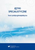 Języki specjalistyczne. Teoria i praktyka glottodydaktyczna