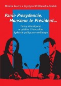 Panie Prezydencie, Monsieur le Président…