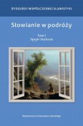 Słowianie w podróży Tom 1