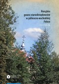 Rosyjska gwara staroobrzędowców w północno-wschodniej Polsce