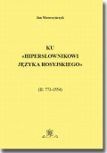 Ku Hipersłownikowi języka rosyjskiego. (II: 773–1554)