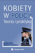 Kobiety w Policji. Teoria i praktyka