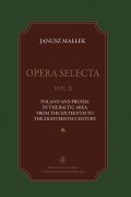 Opera selecta, t. II: Poland, Prussia in the Baltic area from the sixteenth to the eighteenth century