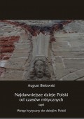 Najdawniejsze dzieje Polski od czasów mitycznych, czyli wstęp krytyczny do dziejów Polski
