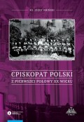 Episkopat Polski z pierwszej połowy XX wieku
