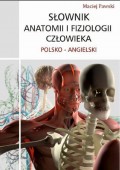 Słownik anatomii i fizjologii człowieka polsko-angielski