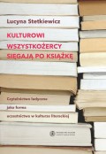 Kulturowi wszystkożercy sięgają po książkę