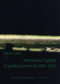 Metonimie Zagłady. O polskiej prozie lat 1987–2012