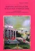 Wartości autoteliczne w kulturze symbolicznej