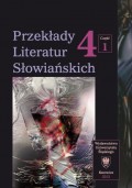 Przekłady Literatur Słowiańskich. T. 4. Cz. 1: Stereotypy w przekładzie artystycznym