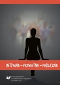 Intymne – prywatne – publiczne