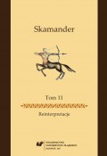 Skamander. T. 11: Reinterpretacje