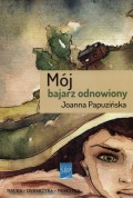 Mój bajarz odnowiony