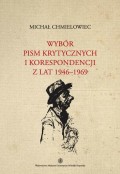 Wybór pism krytycznych i korespondencji z lat 1946-1969