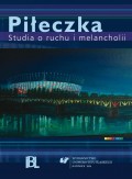 Piłeczka. Studia o ruchu i melancholii