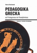 Pedagogika grecka od Protagorasa do Posejdoniosa