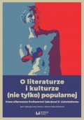 O literaturze i kulturze (nie tylko) popularnej