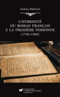 L’hybridité du roman français à la première personne (1789–1820)