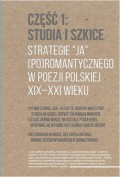 Strategie "ja" (po)romantycznego w poezji polskiej XIX-XXI wieku