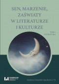 Sen, marzenie, zaświaty w literaturze i kulturze