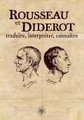 Rousseau et Diderot : traduire, interpréter, connaître