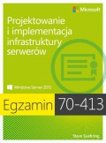 Egzamin 70-413 Projektowanie i implementacja infrastruktury serwerów