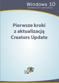 Pierwsze kroki z aktualizacją Creators Update