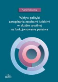 Wpływ polityki zarządzania zasobami ludzkimi w służbie cywilnej na funkcjonowanie państwa