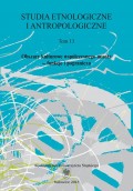 Studia Etnologiczne i Antropologiczne. T. 13: Obszary kulturowe współczesnego miasta – funkcje i pogranicza