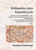 Wielkopolskie szkice regionalistyczne Tom 2