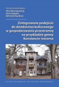 Zintegrowane podejście do dziedzictwa kulturowego w gospodarowaniu przestrzenią na przykładzie gminy Konstancin-Jeziorna