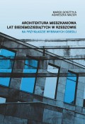 Architektura mieszkaniowa lat siedemdziesiątych w Rzeszowie na przykładzie wybranych osiedli