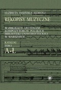 Rękopisy muzyczne w zbiorach Archiwum Kompozytorów Polskich Biblioteki Uniwersyteckiej w Warszawie