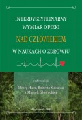 Interdyscyplinarny wymiar opieki nad człowiekiem w naukach o zdrowiu