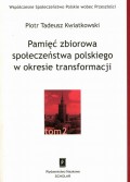 Pamięć zbiorowa społeczeństwa polskiego w okresie transformacji