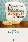 Społeczne i kulturowe uwarunkowania adopcji w Polsce