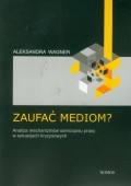 Zaufać mediom?