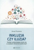 Inkluzja czy iluzja? Praktyki całożyciowego uczenia się w modelach interwencji społecznych