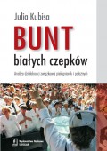 Bunt białych czepków