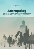 Antropolog jako audytor wewnętrzny